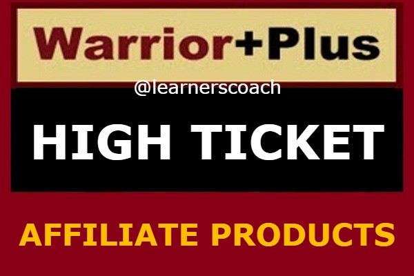 High Ticket Affiliate Products On Warrior Plus